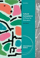 Cultural Competence: A Primer for Educators