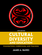 Cultural Diversity and Education: Foundations, Curriculum, and Teaching