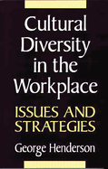 Cultural Diversity in the Workplace: Issues and Strategies
