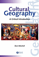 Cultural Geography: A Critical Introduction
