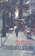 Cultural Globalization: A User's Guide