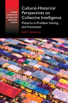 Cultural-Historical Perspectives on Collective Intelligence - Baltzersen, Rolf K