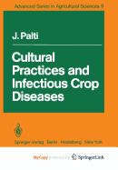 Cultural Practices and Infectious Crop Diseases