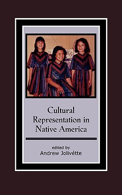 Cultural Representation in Native America - Johnson, Troy R (Contributions by), and Alarc�n, Norma (Contributions by), and Allen, Paula Gunn (Contributions by)