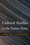 Cultural Studies in the Future Tense