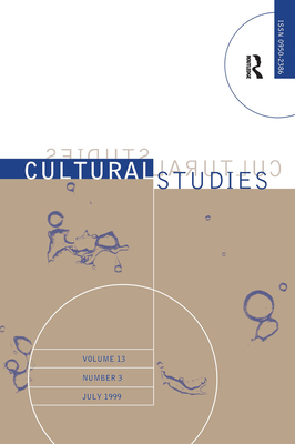 Cultural Studies V13 Issue 3 - Grossberg, Lawrence (Editor), and Pollock, Della (Editor)