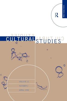Cultural Studies: Volume 12, Issue 2 - Grossberg, Lawrence (Editor), and Pollock, Della (Editor)