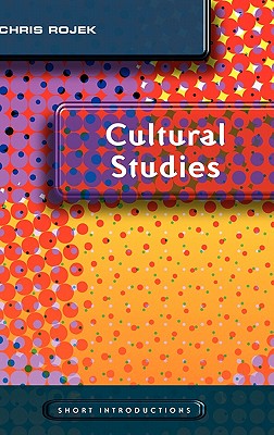 Cultural Studies - Rojek, Chris, Professor