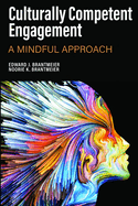 Culturally Competent Engagement: A Mindful Approach