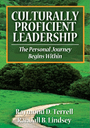 Culturally Proficient Leadership: The Personal Journey Begins Within
