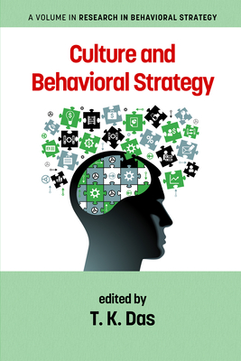 Culture and Behavioral Strategy - Das, T. K. (Editor)