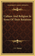 Culture and Religion in Some of Their Relations