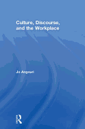 Culture, Discourse, and the Workplace
