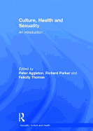 Culture, Health and Sexuality: An Introduction