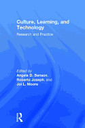 Culture, Learning, and Technology: Research and Practice