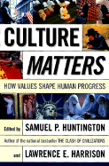 Culture Matters: How Values Shape Human Progress