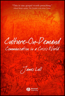 Culture-On-Demand: Communication in a Crisis World