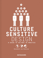 Culture Sensitive Design: A Guide to Culture in Practice