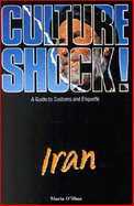 Culture Shock! Iran: A Guide to Customs and Etiquette