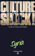 Culture Shock! Syria