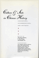 Culture & State in Chinese History: Conventions, Accommodations, and Critiques