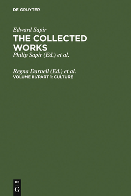 Culture - Darnell, Regna (Editor), and Irvine, Judith T. (Editor), and Handler, Richard (Editor)