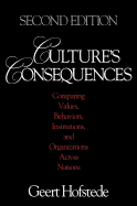 Cultures Consequences: Comparing Values, Behaviors, Institutions and Organizations Across Nations