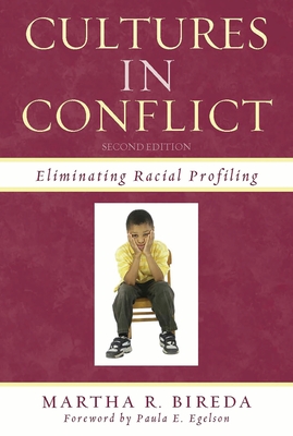 Cultures in Conflict: Eliminating Racial Profiling - Bireda, Martha R