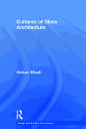 Cultures of Glass Architecture