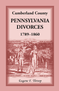 Cumberland County, Pennsylvania, Divorces, 1789-1860