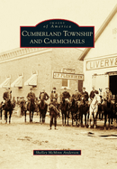 Cumberland Township and Carmichaels