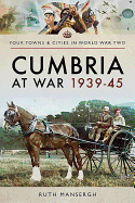 Cumbria at War 1939-45