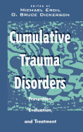 Cumulative Trauma Disorders: Prevention, Evaluation, and Treatment