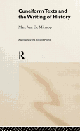 Cuneiform Texts and the Writing of History