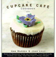 Cupcake Cafe Cookbook - Lilly, Joan, and Warren, Ann, and Warren, Michael