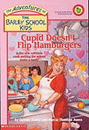 Cupid Doesn't Flip Hamburgers