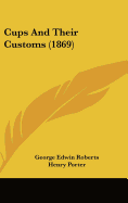 Cups and Their Customs (1869)