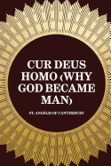 Cur Deus Homo (Why God Became Man)