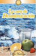 Cura de Desintoxicacion, La