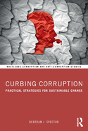 Curbing Corruption: Practical Strategies for Sustainable Change