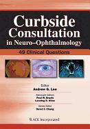 Curbside Consultation in Neuro-Ophthalmology: 49 Clinical Questions