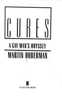 Cures: A Gay Man's Odyssey