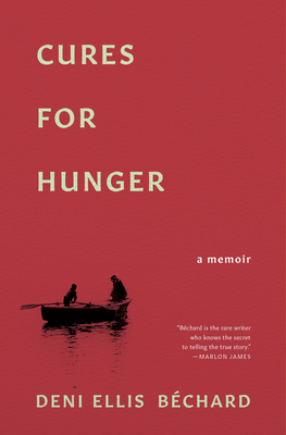 Cures for Hunger - Bechard, Deni Ellis