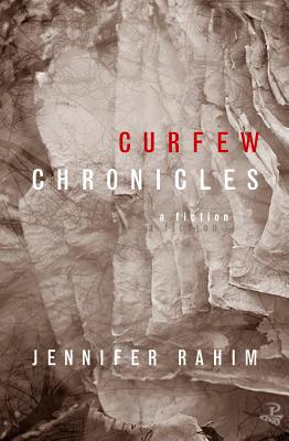 Curfew Chronicles - Rahim, Jennifer