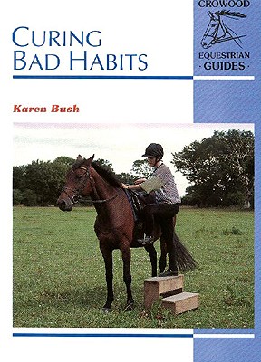 Curing Bad Habits - Bush, Karen