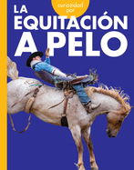 Curiosidad Por La Equitaci?n a Pelo