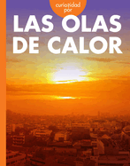 Curiosidad Por Las Olas de Calor
