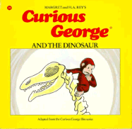 Curious George and the Dinosaur