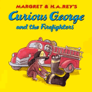 Curious George and the Firefighters