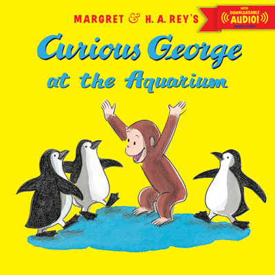 Curious George at the Aquarium - Rey, H A, and Rey, Margret